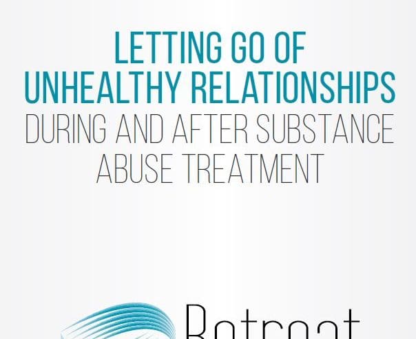 Letting Go of Unhealthy Relationships During and After Substance Abuse Treatment Ebook